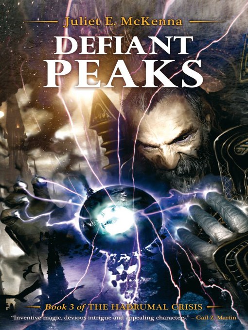 Title details for Defiant Peaks by Juliet E. McKenna - Available